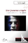 Cicchelli, Vincenzo, Octobre, Sylvie - Une jeunesse crispée