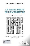 Delvaux, Chantal, Defrenne, Jacques, Defrenne-Parent, Ann - Le management de l'incertitude