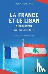 Chedan-Khalifé, Michel - La France et le Liban