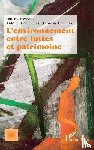 Heemeryck, Antoine, Phelinas, Pascale - L'environnement entre luttes et patrimoine
