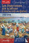 Vachon, Andre-Carl - Les deportations des Acadiens et leur arrivee au Quebec - 1755-1775