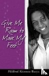 Barya, Mildred Kiconco - Give Me Room to Move My Feet