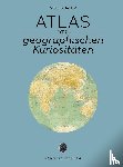 Vitaliev, Vitali - Atlas der geographischen Kuriositäten