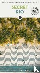 Jonglez, Thomas, De Almeida E Silva, Manoel, Roiter, Marcio - Secret Rio Guide