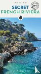 Cassely, Jean-Pierre - Secret French Riviera Guide