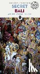Exelby, Narina, Eveleigh, Mark - Secret Bali Guide