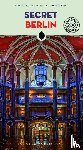 Wolf, Tom - Secret Berlin Guide