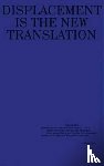Goldsmith, Kenneth - Against Translation