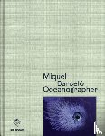 Barcelo, Miquel - Miquel Barcelo: Oceanographer