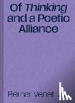 Venet, Bernar - Of Thinking and a Poetic Alliance