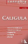 Camus, Albert - Fiche de lecture Caligula de Albert Camus (Analyse litteraire de reference et resume complet)