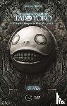 Turcev, Nicolas, El Kanafi, Mehdi - The Strange Works of Taro Yoko: From Drakengard to NieR: Automata