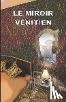 Verbauwhede, Joël - Le miroir vénitien
