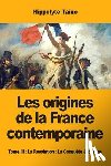 Taine, Hippolyte - Les origines de la France contemporaine