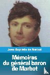 Marcellin de Marbot, Jean-Baptiste - Memoires du general baron de Marbot