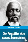 Firmin, Antenor - De l'egalite des races humaines