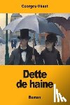 Ohnet, Georges - Dette de haine