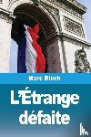 Bloch, Marc - L'Étrange défaite