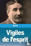 Alain - Vigiles de l'esprit
