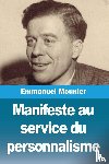 Mounier, Emmanuel - Manifeste au service du personnalisme