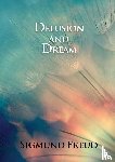 Freud, Sigmund - Delusion and Dream