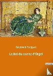 Radiguet, Raymond - Le Bal du comte d'Orgel