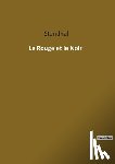 Stendhal - Le Rouge et le Noir