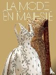 Quette, Beatrice, Quequet, Sebastien, Foongfaungchaveng, Sappasit, Muddin, Sarttarat - La Mode en Majeste