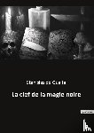 De Guaita, Stanislas - La clef de la magie noire