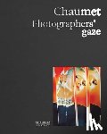 Woolton, Carol, Lecallier, Sylvie, Triebel, Flora - Chaumet. Photographers' gaze