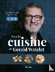 Watelet, Gerald - Dans la cuisine de Gerald Watelet