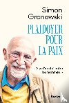 Gronowski, Simon - Plaidoyer pour la paix