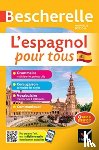 LOPEZ-IZQUIERDO, Marta - Bescherelle L'espagnol pour tous - nouvelle edition