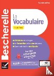 Lesot, Adeline - Bescherelle - Le vocabulaire pour tous (nouvelle edition)