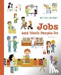 Gorostis, Emile - Do You Know?: Jobs and Work People Do