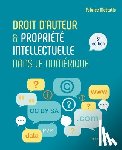 Mattatia, Fabrice - Droit d'auteur et propriete intellectuelle dans le numerique