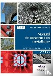 Muzeau, Jean-Pierre - Muzeau, J: Manuel de construction métallique