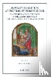 Wijsman, Hanno - Burg 15 Books in Transition: Manuscripts and Printed Books in the Late Fifteenth and Early Sixteenth Century Low Countries