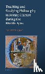 Sirat, Colette - Teaching and Studying Philosophy in Jewish Culture During the Middle Ages