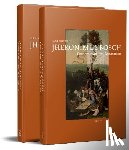 Hoogstede, Luuk - Jheronimus Bosch, Conservation and Restoration: From Former Glory to Changing Appearances (Volume 1: Text, Volume 2: Images)