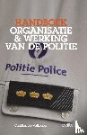Valkeneer, Christian De - Handboek organisatie & werking van de politie