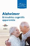De Wouters d'Oplinter, Nathalie, De Mol, Jacques, Bier, Jean-Christophe, Giard, Marie-Claire - Alzheimer & troubles cognitifs apparentés