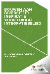 Cauwenberge, Sabine Van, Leunis, Sara - Bouwen aan diversiteit: Inspiratie voor een lokaal integratiebeleid