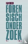 De Boeck, Gert, Buys, Inge, Sartorius, Laurent, Boel, Patrick, Jordens, Davy, Leroux, Olivier - Handboek forensisch onderzoek | 2de editie