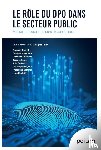Folon, Jacques, Di Cristofaro, Laetitia, Nicoletti, Loris, Godfroid, Julie, Baumal, Florence, Bierlaire, Christophe, Gregoire, Dominique, Malherbe, Frederique - Le rôle du DPO dans le secteur public
