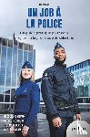 Debergh, Jérémy, Pletinckx, Gaëlle, Jonniaux, Grégory, Adam, Nathalie - Un job à la police, 6e édition