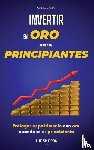 Massias, Gabriel - Invertir en Oro para Principiantes