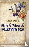 Summers, Nicole - Floriagraphy Birth Month Flowers