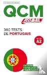 Braz, A, Cunha, M - QCM 300 Tests Portugais Niveau A2