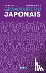 Garnier, Catherine - La Grammaire Du Japonais
